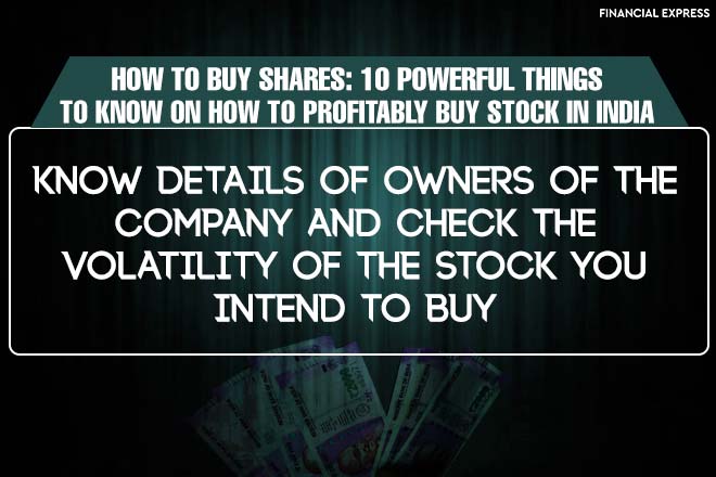 How to buy stock in India, Stock Investing, stock market, 10 things to know about every stock you buy, business, competitors, beta, PE ratio, Earnings sustainability, future plans