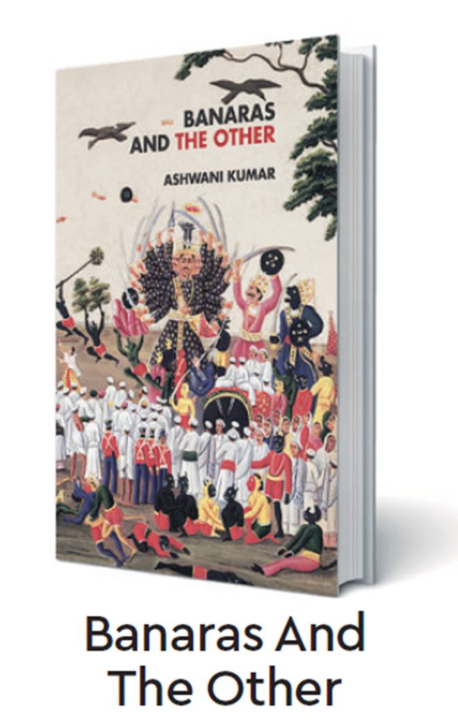 banaras, varanasi, banaras and the other, poems on banaras, poems, collection of poems, indian authors, books