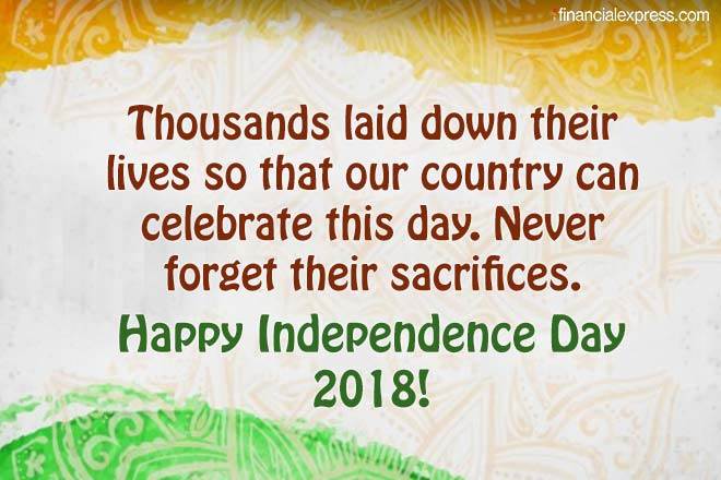 independence day, happy independence day 2018, 72 independence day, independence day speech in hindi, independence day india 2018, independence day quotes, independence day wishes, WhatsApp, independence Wishes, independence Images, independence Quotes, independence Photos, independence Greeting, india news